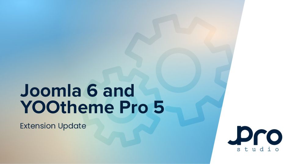 Joomla 6 & YOOtheme Pro 5 - Extension Status Update