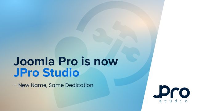 JoomlaPro / Joomla Pro is now JPro Studio – New Name, Same Dedication